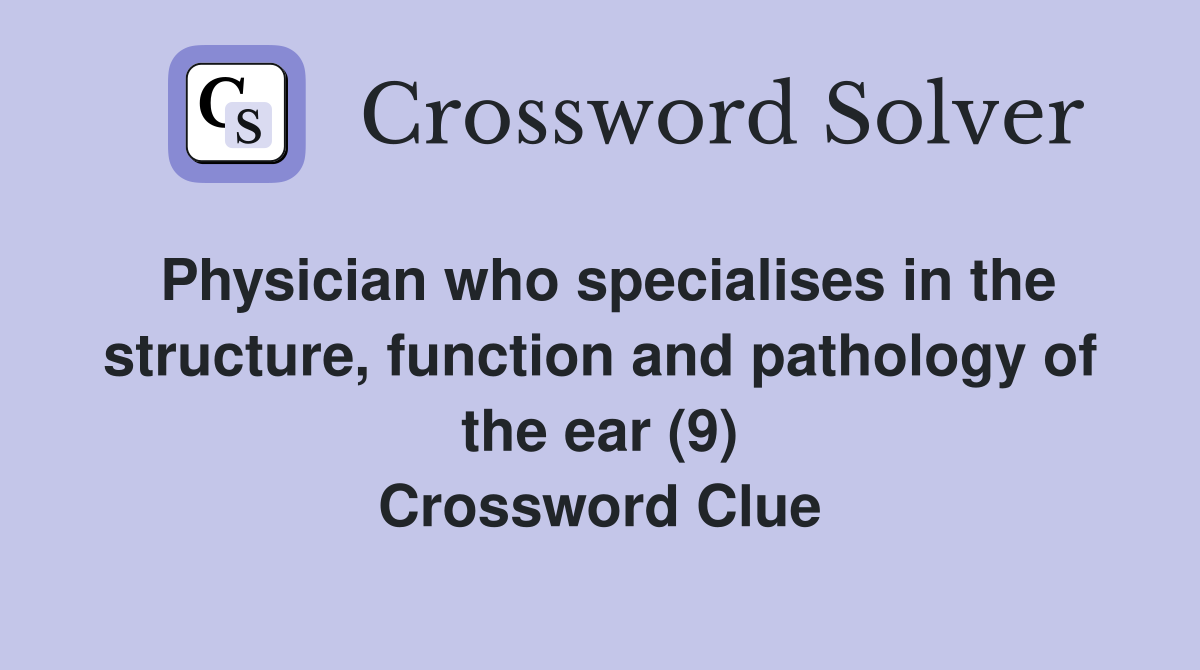 Physician who specialises in the structure, function and pathology of